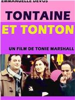 Tontaine et Tonton在线观看