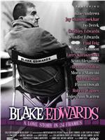 Blake Edwards: A Love Story in 24 Frames在线观看