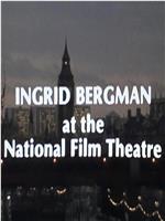 Ingrid Bergman at the National Film Theatre