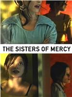 The Sisters of Mercy在线观看