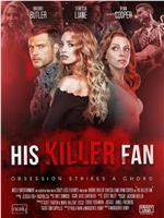 His Killer Fan