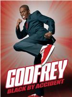 Godfrey: Black By Accident