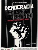 Democracia em preto e branco在线观看