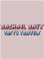 Rachael Ray's Tasty Travels Season 2在线观看