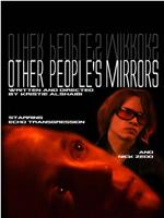 Other People's Mirrors