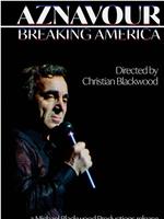 Aznavour: Breaking America