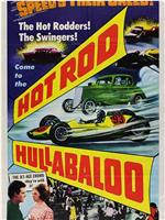 Hot Rod Hullabaloo在线观看