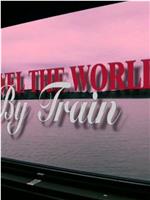 Travel the World by Train: Asia