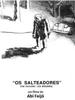 Salteadores, Os