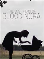 The Lost Films of Bloody Nora