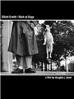 Elliott Erwitt: I Bark at Dogs