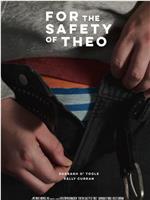 For the Safety of Theo