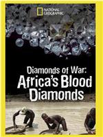 Diamonds of War: Africa's Blood Diamonds