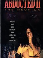 Abducted II: The Reunion