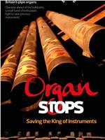 Organ Stops - Saving the King of Instruments