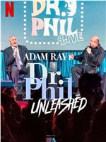 Adam Ray is Dr. Phil Unleashed