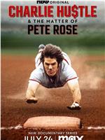 Charlie Hustle & The Matter of Pete Rose