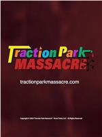 Traction Park Massacre