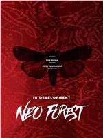 Neo Forest在线观看