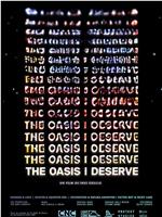 The Oasis I Deserve在线观看