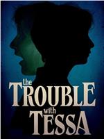 The Trouble With Tessa